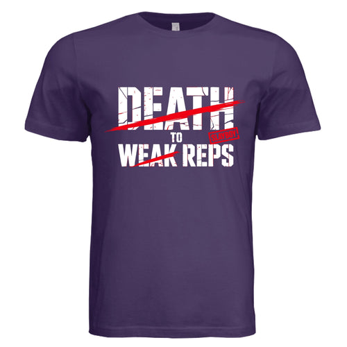 DEATH TO WEAK REPS - Slayboy Clothing