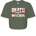 DEATH TO WEAK REPS CROP - Slayboy Clothing