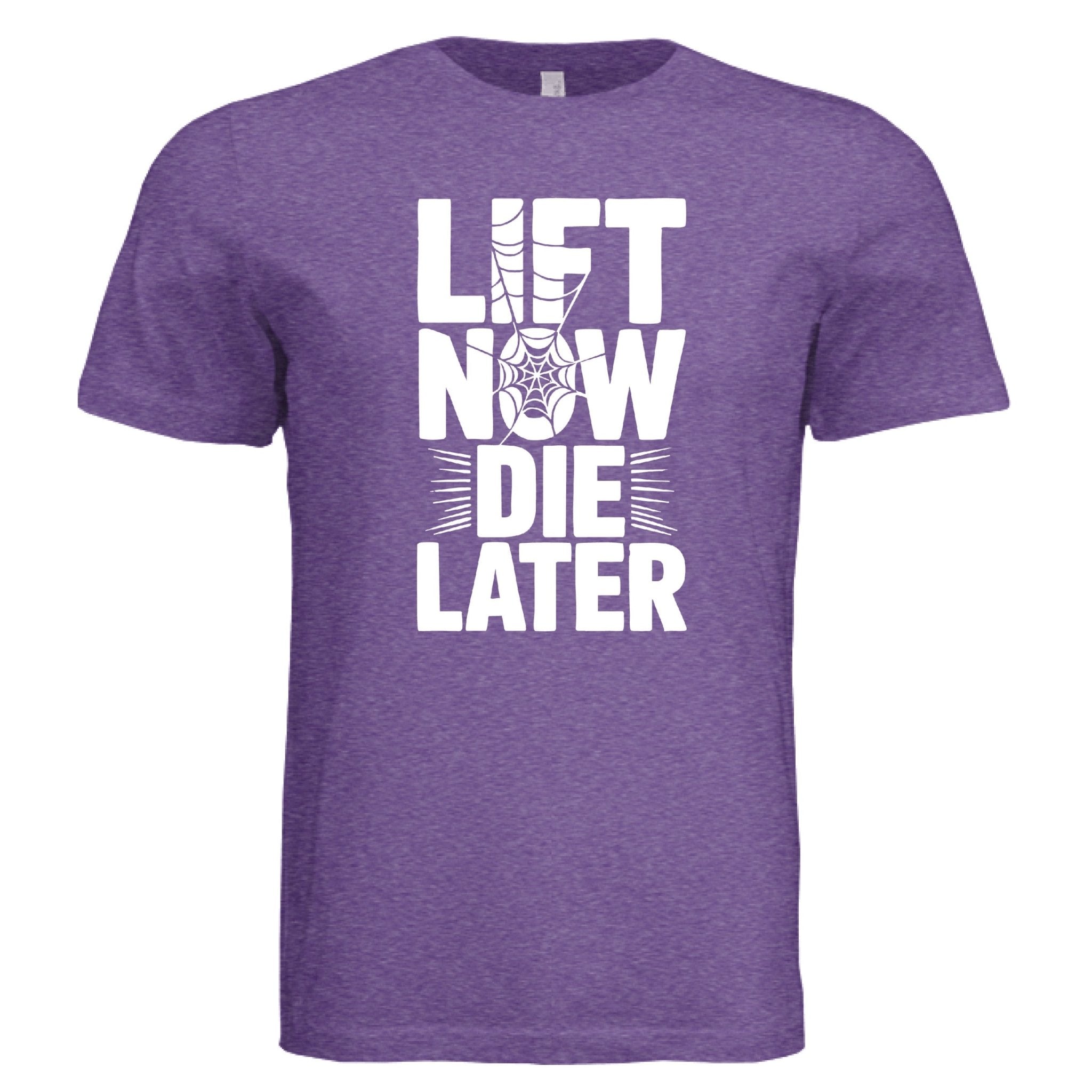 Lift Now Die Later new - Slayboy Clothing