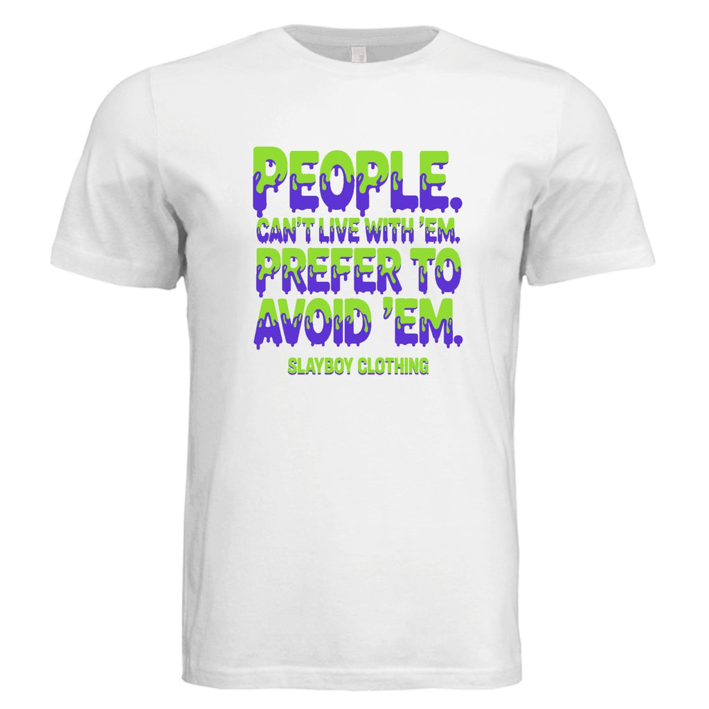 Cant Live with Them - Slayboy Clothing