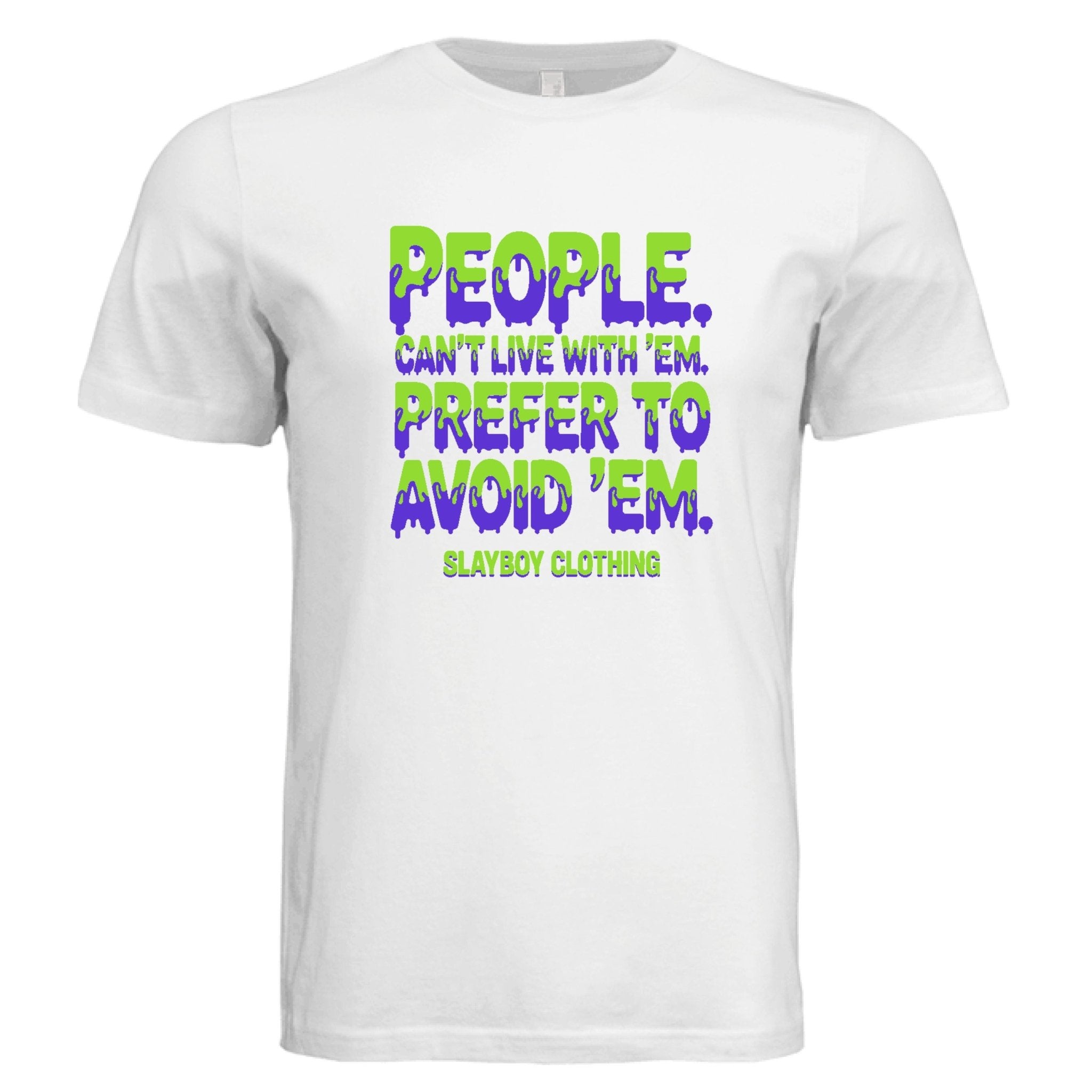 Cant Live with Them - Slayboy Clothing